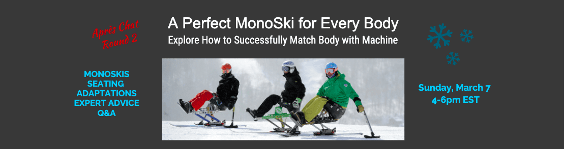 A Perfect MonoSki for Every Body